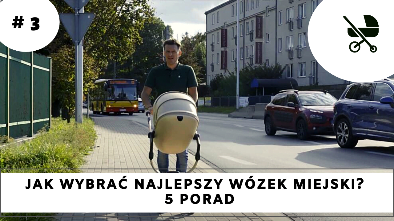 Jak wybrać najlepszy wózek miejski? 5 porad