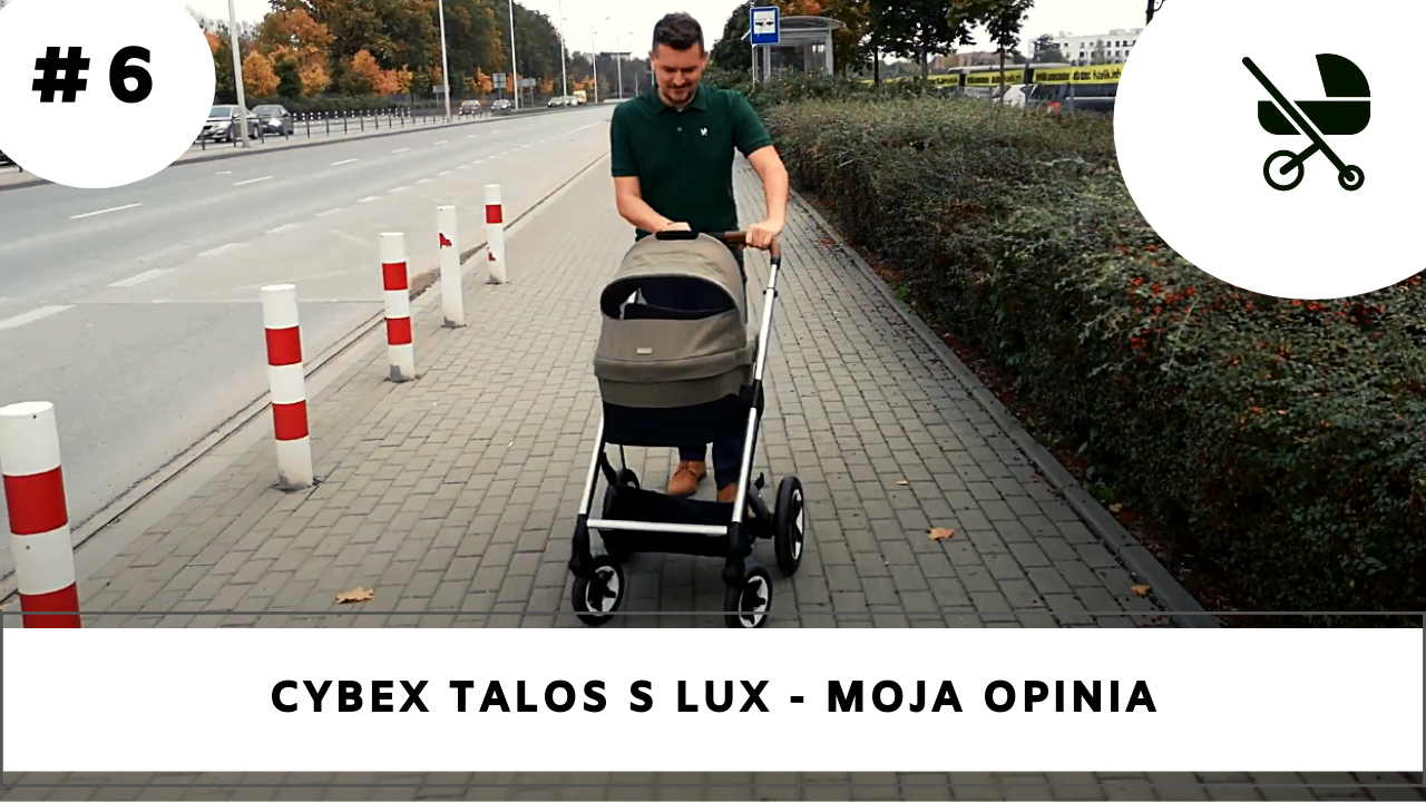 Cybex Talos S Lux – moja opinia