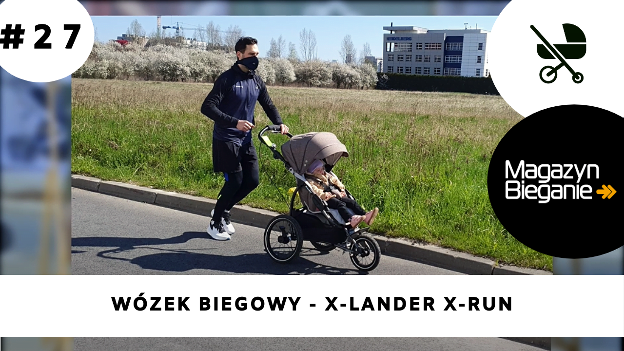 Wózek biegowy X-Lander X-Run – opinia ekspertów z Magazynbieganie.pl
