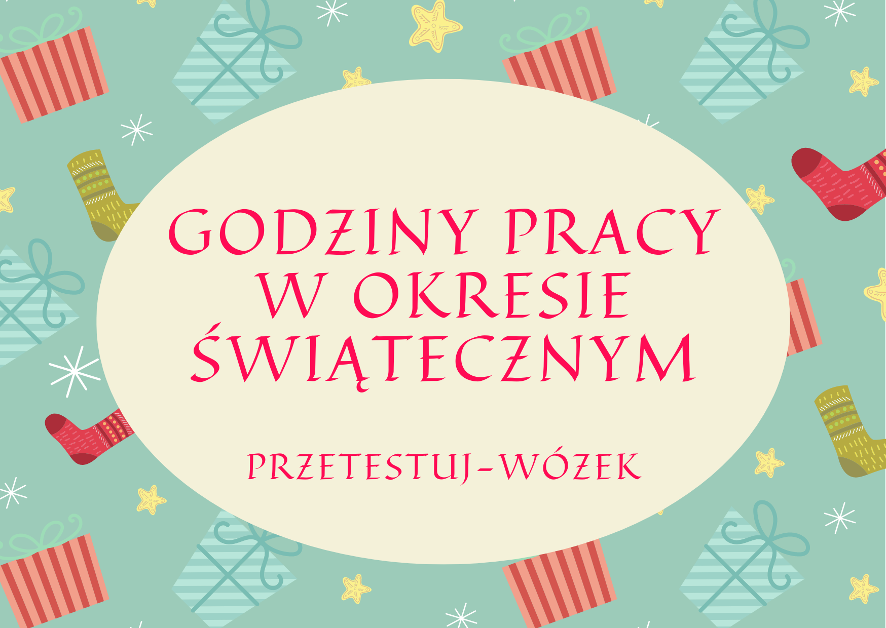 Godziny otwarcia Przetestuj-wózek. Sprawdź kiedy pracujemy w okresie świątecznym