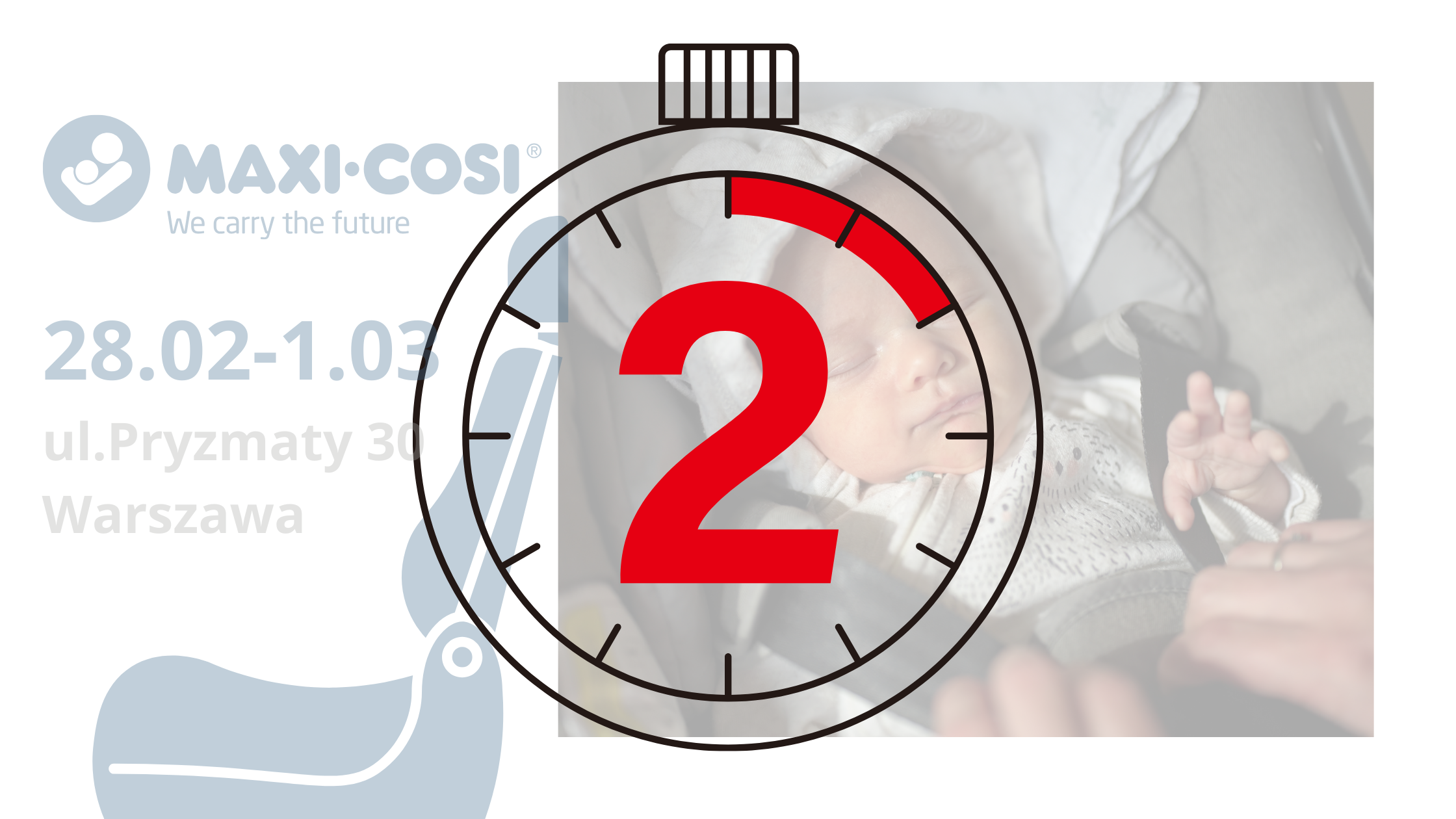 To już w ten weekend! Wielkie odliczanie do dni z Maxi-Cosi.