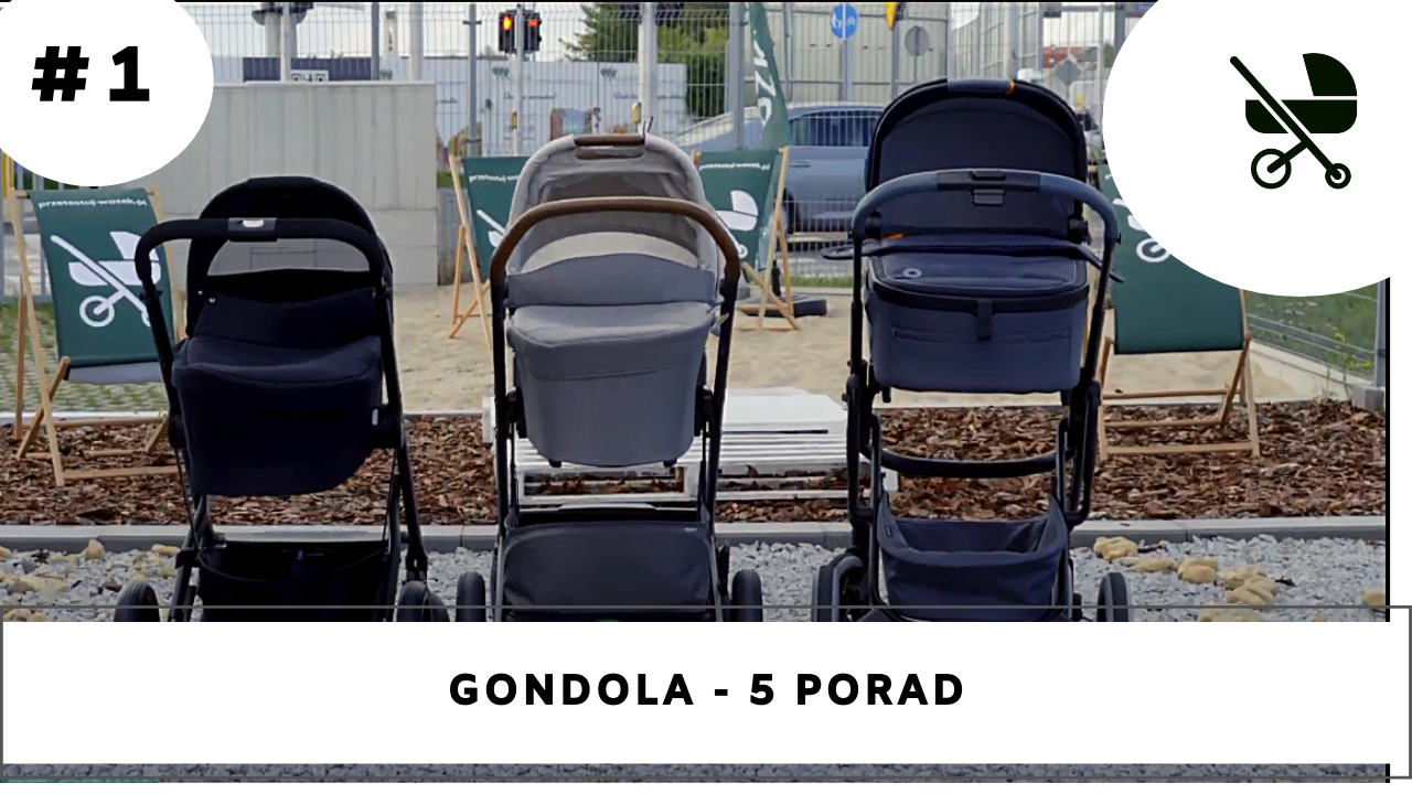Jak wybrać najlepszy wózek? 5 porad – gondola. Zobacz video