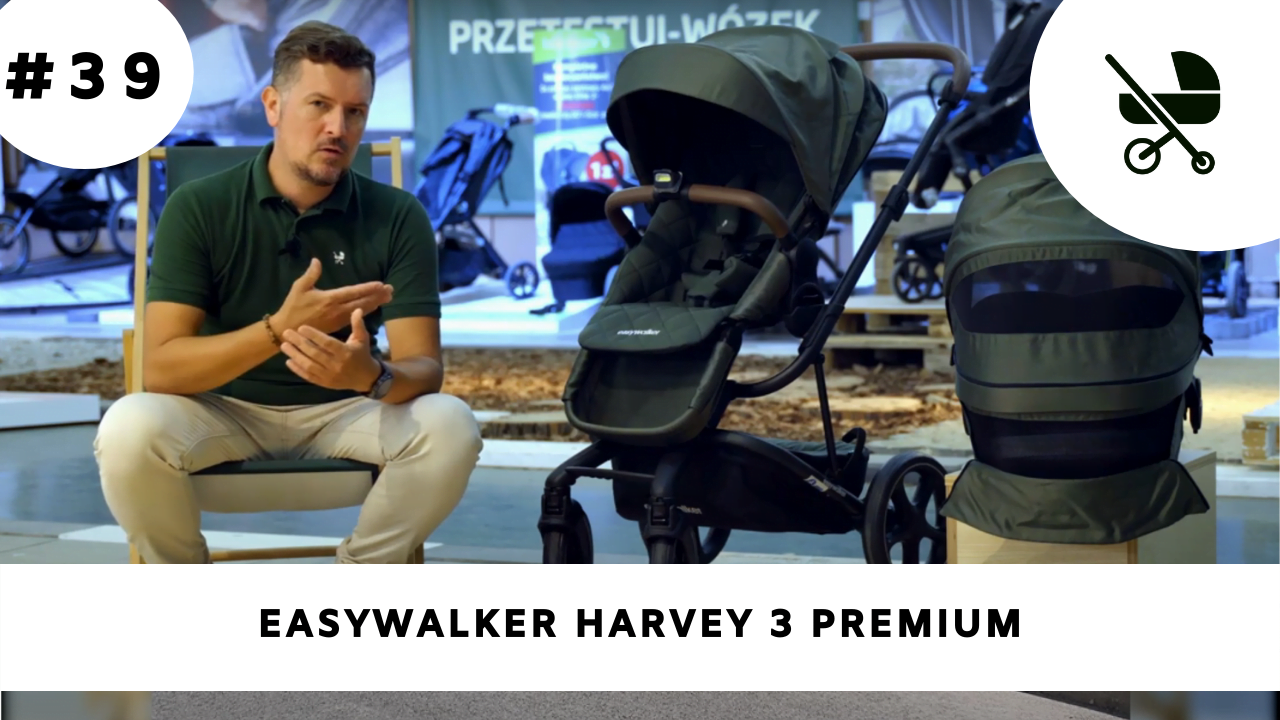 Wózek głęboko-spacerowy Easywalker Harvey 3 Premium – moja opinia!